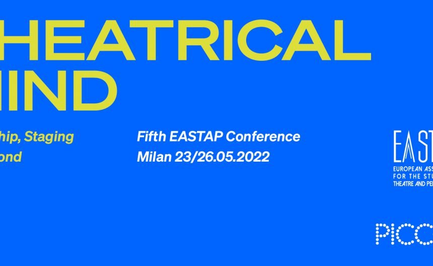 Fifth EASTAP Conference Theatrical Mind: Authorship, Staging and Beyond